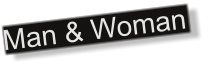 Man & Woman