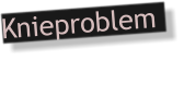 Knieproblem