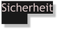 Sicherheit