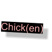 Chick(en)