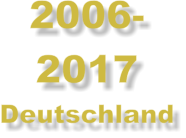 2006- 2017 Deutschland