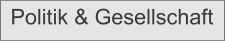 Politik & Gesellschaft
