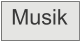 Musik