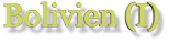 Bolivien (I)