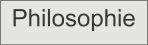 Philosophie