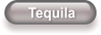 Tequila