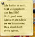 Ich hatte 11 min Zeit eingeplant, um im Hbf Stuttgart von Gleis 13 zu Gleis 10 zu kommen: Das sind dort etwa 30 m.