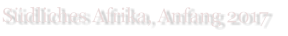 S�dliches Afrika, Anfang 2017