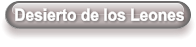 Desierto de los Leones