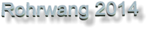 Rohrwang 2014