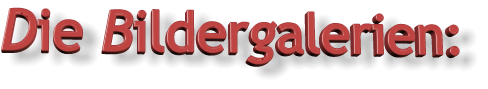Die Bildergalerien: