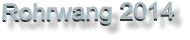 Rohrwang 2014