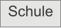 Schule