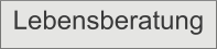 Lebensberatung