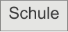 Schule