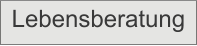 Lebensberatung