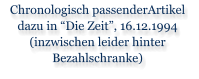 Chronologisch passenderArtikel dazu in �Die Zeit�, 16.12.1994 (inzwischen leider hinter Bezahlschranke)