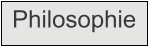 Philosophie