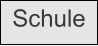 Schule