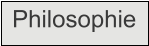 Philosophie
