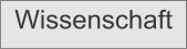 Wissenschaft
