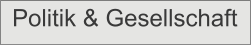 Politik & Gesellschaft