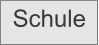 Schule