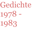 Gedichte 1978 - 1983