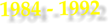 1984 - 1992