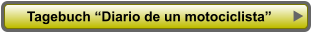 Tagebuch �Diario de un motociclista�