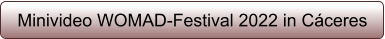 Minivideo WOMAD-Festival 2022 in C�ceres