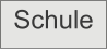 Schule