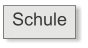 Schule