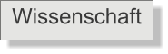 Wissenschaft