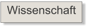 Wissenschaft